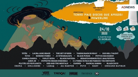 Vans Apresenta: Festival Tenho Mais Discos Que Amigos! e Powerline