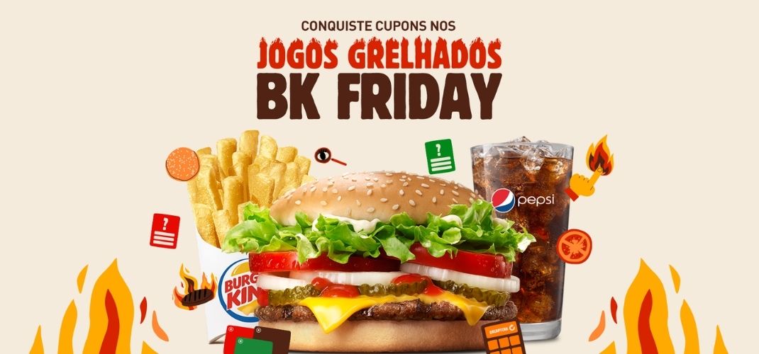 Burger King anuncia BK Friday: que comecem os jogos grelhados