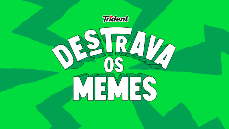 Trident foi atrás de memes famosos para uma nova versão ‘Destrava’