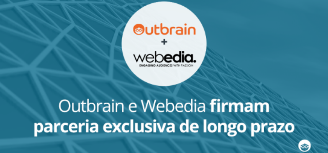 Outbrain e Webedia anunciam um acordo de parceria a longo prazo