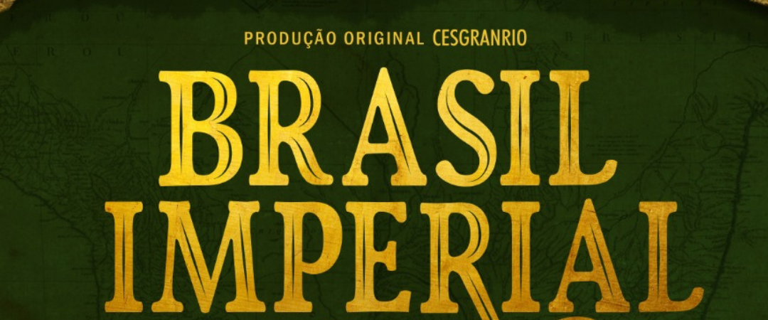 Série “Brasil Imperial” estreia no catálogo da Amazon Prime em toda América Latina, Portugal, Espanha e África