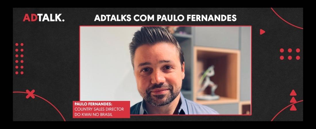 “Qualquer pessoa pode ser um produtor de conteúdo na plataforma”, garante Paulo Fernandes, do Kwai |ADTALKS