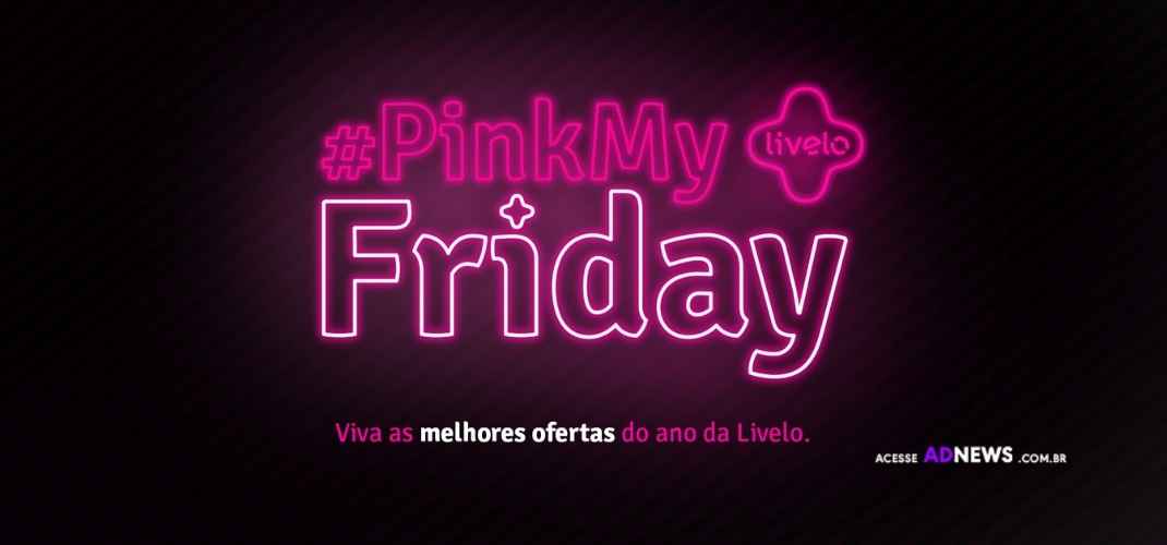 Livelo lança nova campanha #PinkMyFriday para celebrar a Black Friday