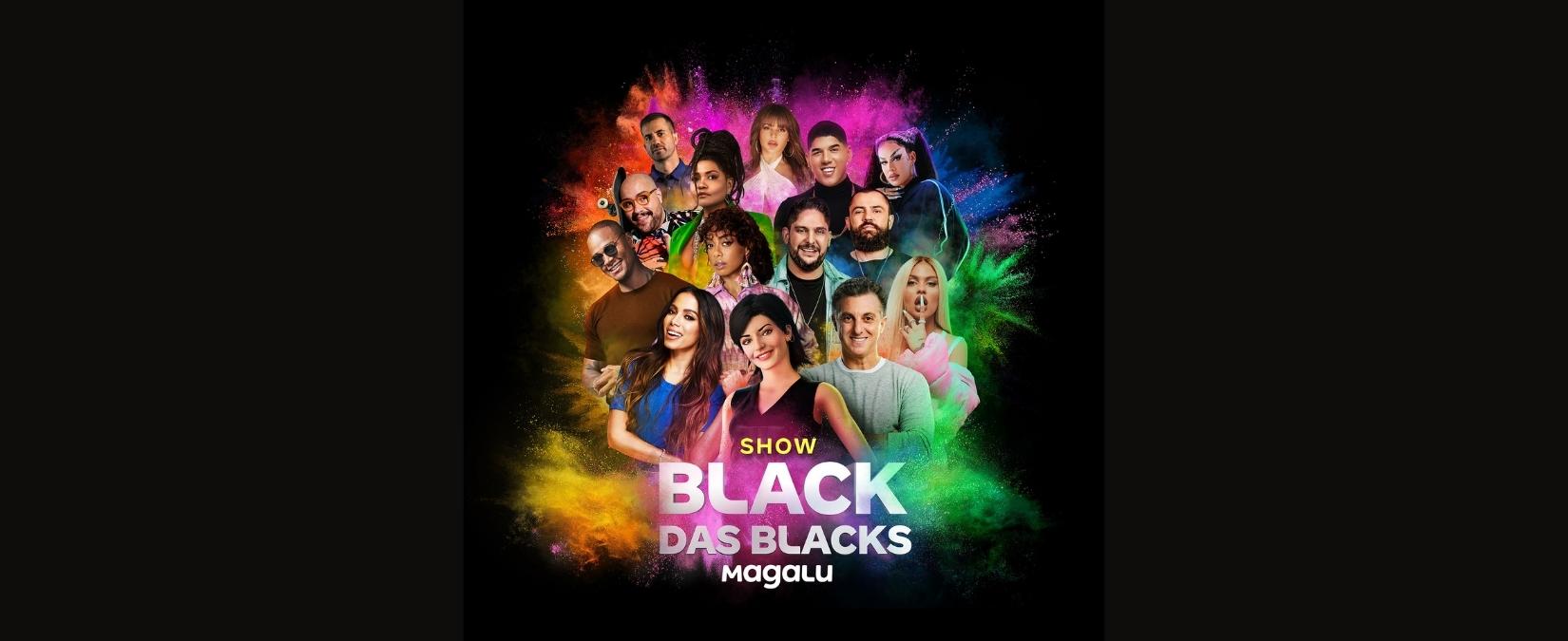 Magalu: evento de Black Friday terá show e apresentação de Anitta