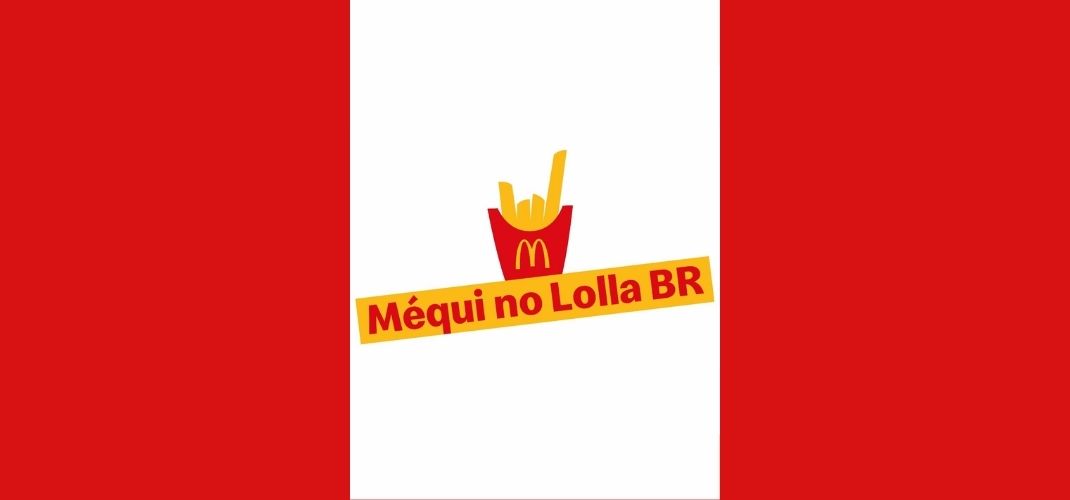 McDonald’s faz sua estreia no Lollapalooza Brasil