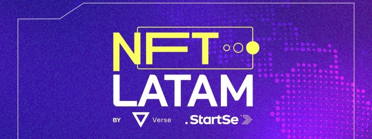 Verse e StartSe anunciam NFT LATAM, primeiro evento de NFTs da região