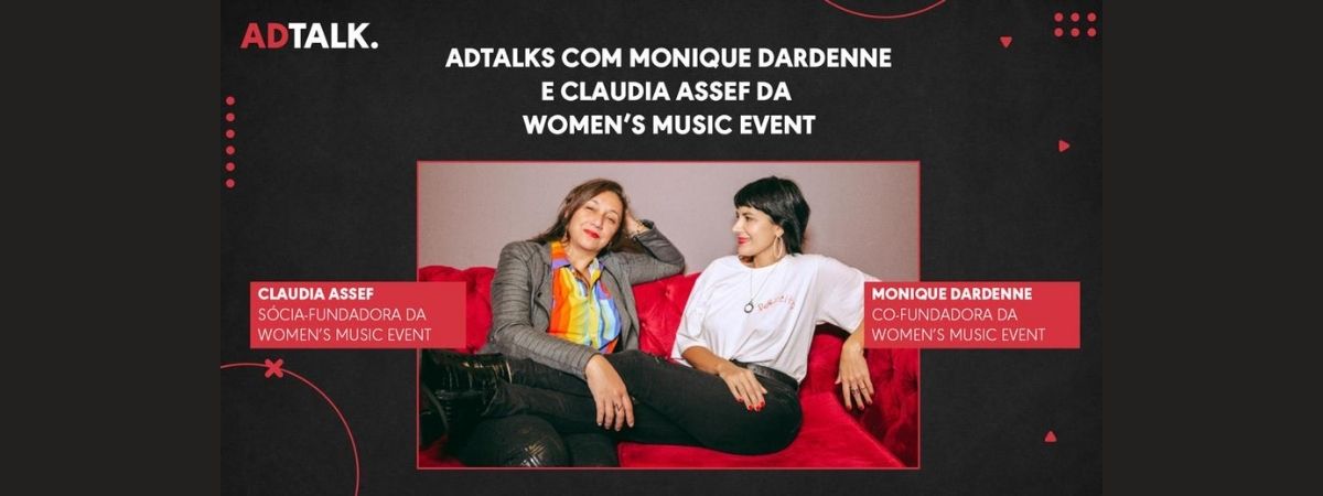 "É uma plataforma que põe a mulher como protagonista", diz Monique Dardenne, da WME | ADTALKS