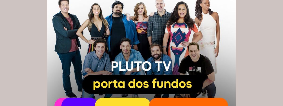 Pluto TV lança esquete com Porta dos Fundos