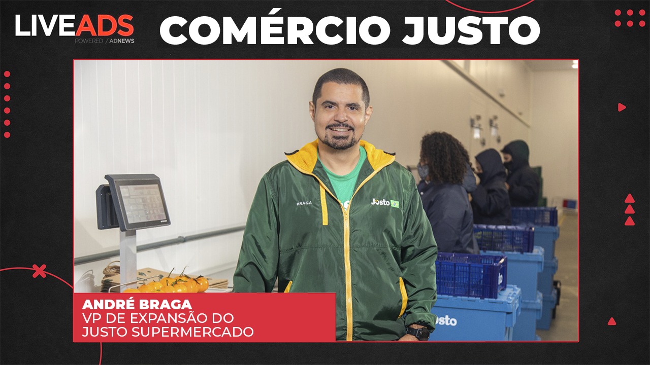LIVEADS #178 – Comércio Justo, com André Braga, VP de expansão do Justo Brasil