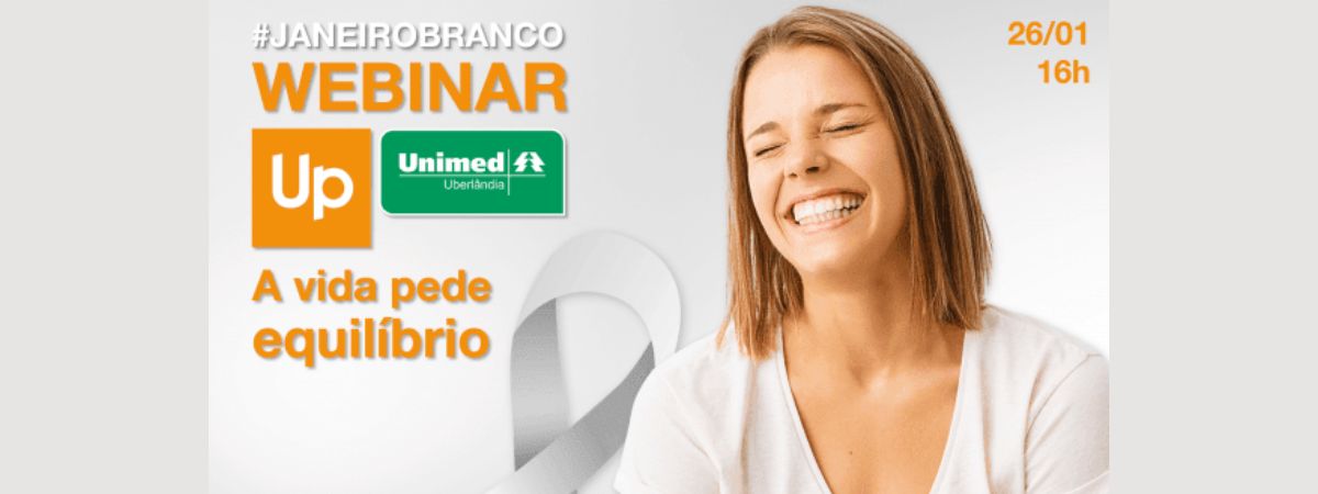 Up Brasil e Unimed apresentam o webinar "A vida pede equilíbrio"