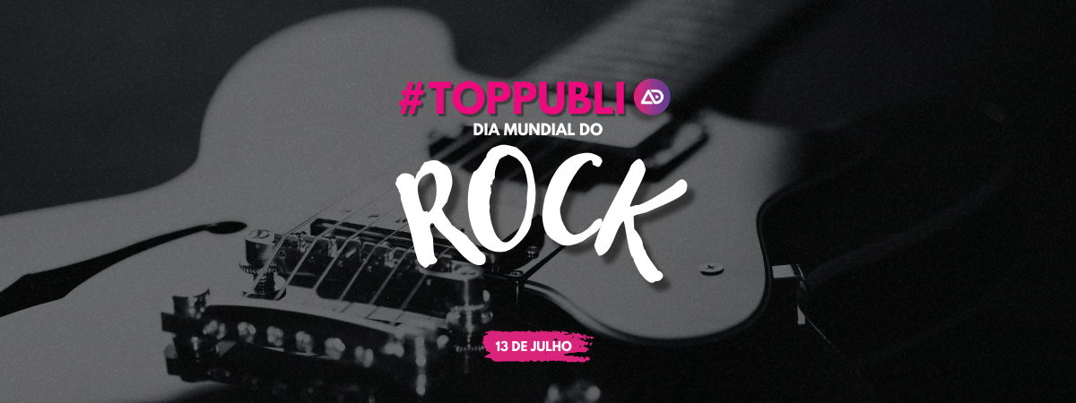 #TopPubli: melhores campanhas com músicas de rock