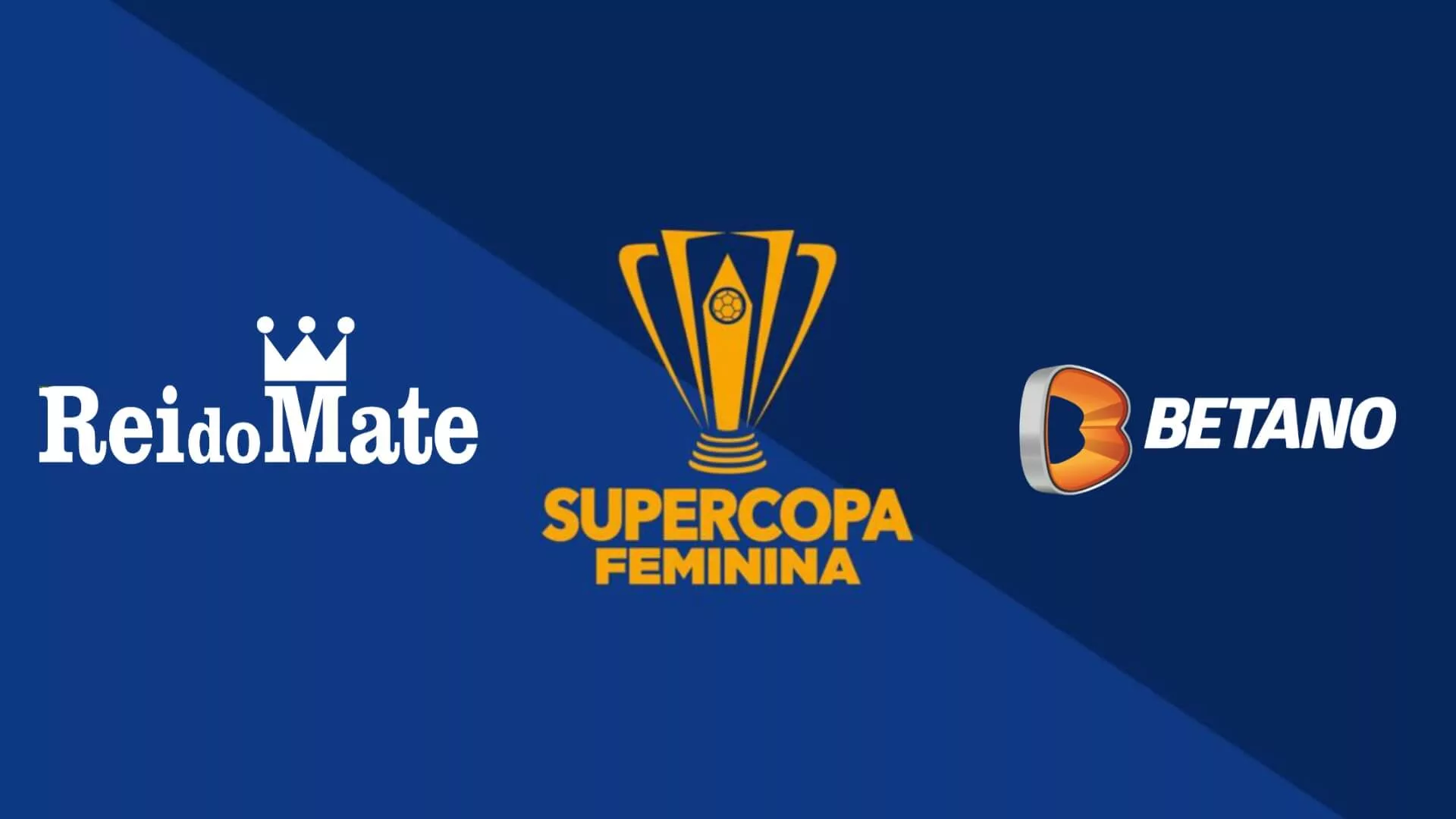 Rei do Mate e Betano marcam presença na Supercopa Feminina de Futebol 2024