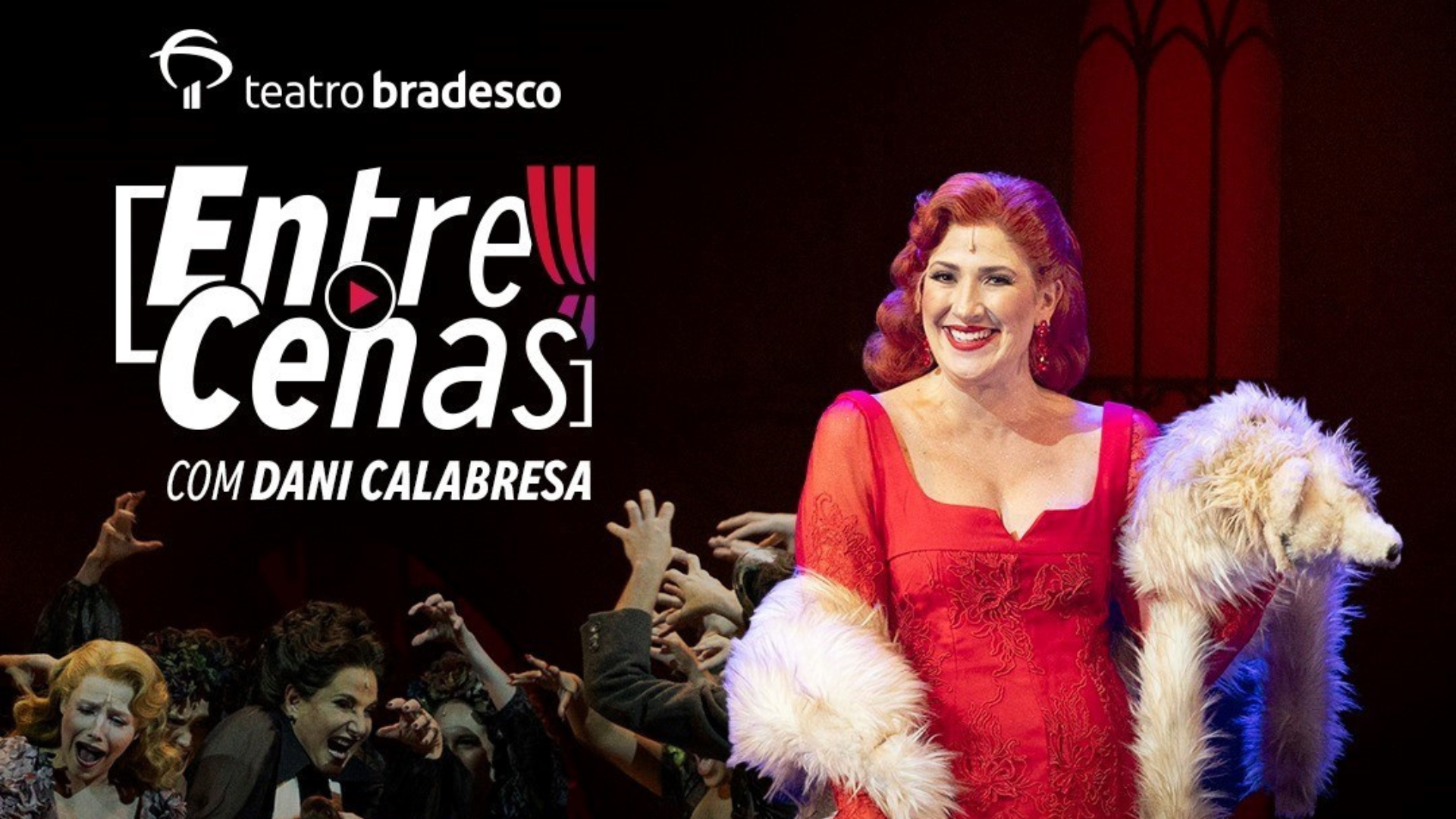 Teatro Bradesco lança ‘Entre Cenas’, experiência digital que aproxima o público dos espetáculos