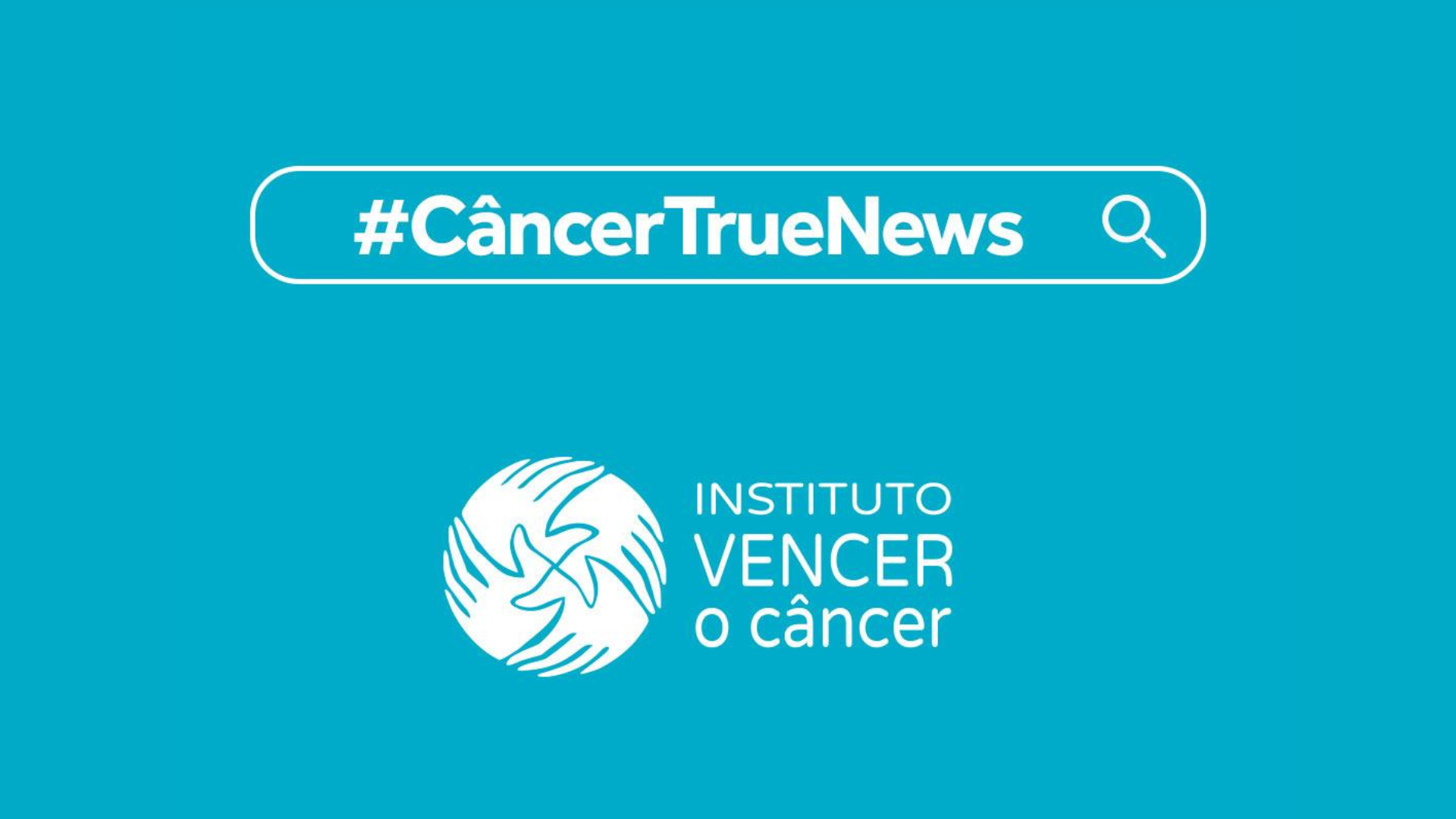 Instituto Vencer o Câncer alerta sobre fake news em nova campanha assinada pela Ogilvy Brasil