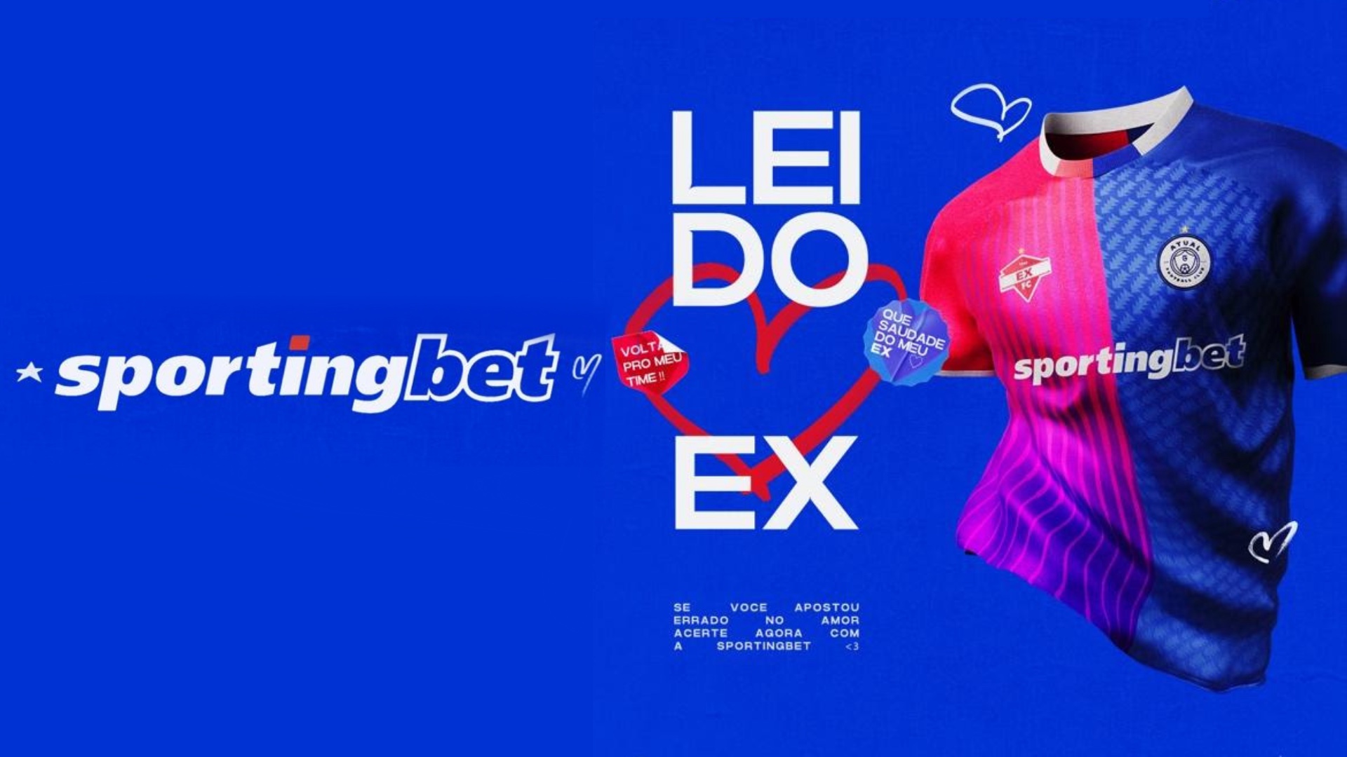 Sportingbet aposta na “Lei do Ex” para campanha de Dia dos Namorados